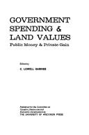 Government spending & land values by C. Lowell Harriss