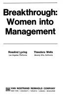 Cover of: Breakthrough: women into management