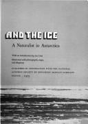 Cover of: The sea and the ice: a naturalist in Antarctica
