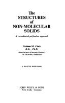 The structures of non-molecular solids by Graham M. Clark