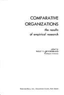 Cover of: Comparative organizations by Wolf V. Heydebrand