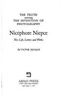 Cover of: The truth concerning the invention of photography: Nicéphore Niépce, his life, letters, and works. by Victor Fouque