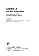 Cover of: Models in planning: an introduction to the use of quantitative models in planning