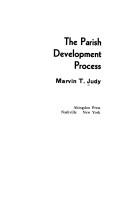 Cover of: The parish development process by Marvin T. Judy