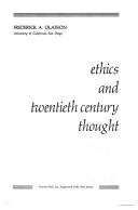 Cover of: Ethics and twentieth century thought by Frederick A. Olafson