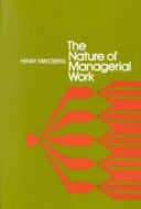 Cover of: The nature of managerial work. by Henry Mintzberg, Henry Mintzberg