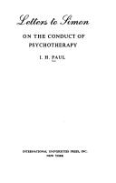 Cover of: Letters to Simon: on the conduct of psychotherapy by I. H. Paul