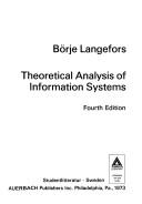 Theoretical analysis of information systems by Börje Langefors