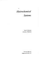 Cover of: Electrochemical systems by John S. Newman