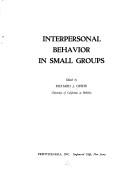 Cover of: Interpersonal behavior in small groups.