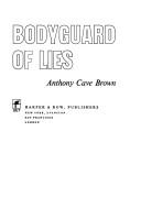 Cover of: Bodyguard of lies by Anthony Cave Brown