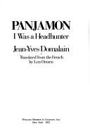 Panjamon: I was a headhunter by Jean Yves Domalain