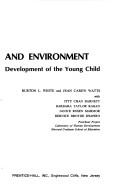 Cover of: Experience and environment: major influences on the development of the young child