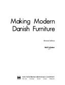Cover of: Making modern Danish furniture