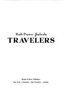 Cover of: Travelers. by Ruth Prawer Jhabvala