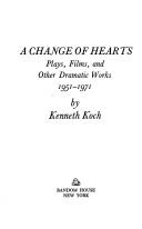 Cover of: A change of hearts by Kenneth Koch