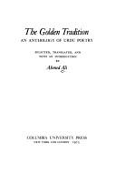 Cover of: The golden tradition by Ali, Ahmed
