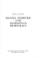 Cover of: Daniel Webster and Jacksonian democracy.