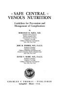 Cover of: Safe central venous nutrition | Mohamad H. Parsa