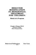 Cover of: Behavior modification in residential treatment for children by Frank J. Pizzat