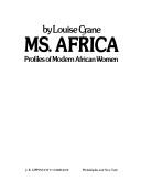 Cover of: Ms. Africa: profiles of modern African women.