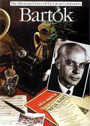 Cover of: Bartok (The Illustrated Lives of the Great Composers)