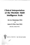Cover of: Clinical interpretation of the Wechsler Adult Intelligence Scale