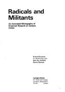 Cover of: Radicals and militants: an annotated bibliography of empirical research on campus unrest | Kenneth Keniston
