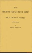Cover of: The origin of certain place names in the United States. by Henry Gannett