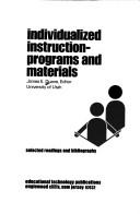 Individualized instruction--programs and materials by James E. Duane