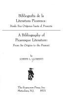 Cover of: Bibliografía de la literatura picaresca; desde sus orígenes hasta el presente.: A bibliography of picaresque literature; from its origins to the present.