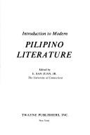 Cover of: Introduction to modern Pilipino literature. | E. San Juan