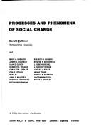 Cover of: Processes and phenomena of social change