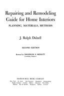 Cover of: Repairing and remodeling guide for home interiors: planning, materials, methods