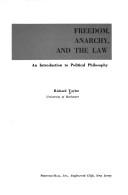 Cover of: Freedom, anarchy, and the law by Taylor, Richard
