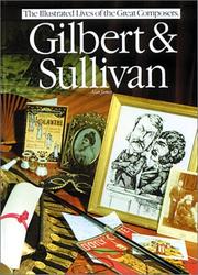 Cover of: Gilbert & Sullivan (The Illustrated Lives of the Great Composers/Op44924)