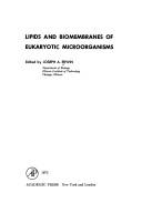 Lipids and biomembranes of eukaryotic microorganisms by Joseph A. Erwin