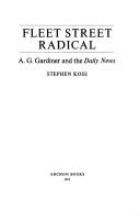 Cover of: Fleet Street radical: A. G. Gardiner and the Daily news