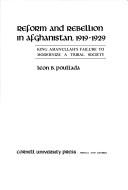 Cover of: Reform and rebellion in Afghanistan, 1919-1929 by Leon B. Poullada