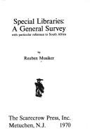 Cover of: Special libraries: a general survey by Reuben Musiker