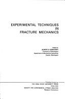 Cover of: Experimental techniques in fracture mechanics | 