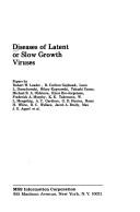 Cover of: Diseases of latent or slow growth viruses.