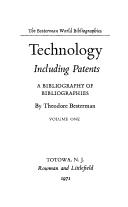 Cover of: Technology, including patents; a bibliography of bibliographies. by Theodore Besterman