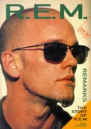 Cover of: Remarks: the story of R.E.M.