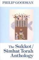 Cover of: The Sukkot and Simhat Torah anthology.