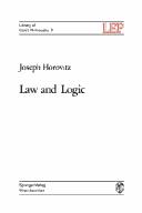 Cover of: Law and logic by Joseph Horovitz, Joseph Horovitz