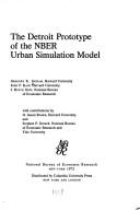 Cover of: The Detroit prototype of the NBER urban simulation model