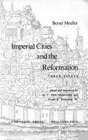 Cover of: Imperial cities and the Reformation: three essays.