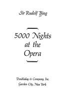 5000 nights at the opera by Bing, Rudolf Sir