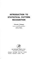 Introduction to statistical pattern recognition by Keinosuke Fukunaga